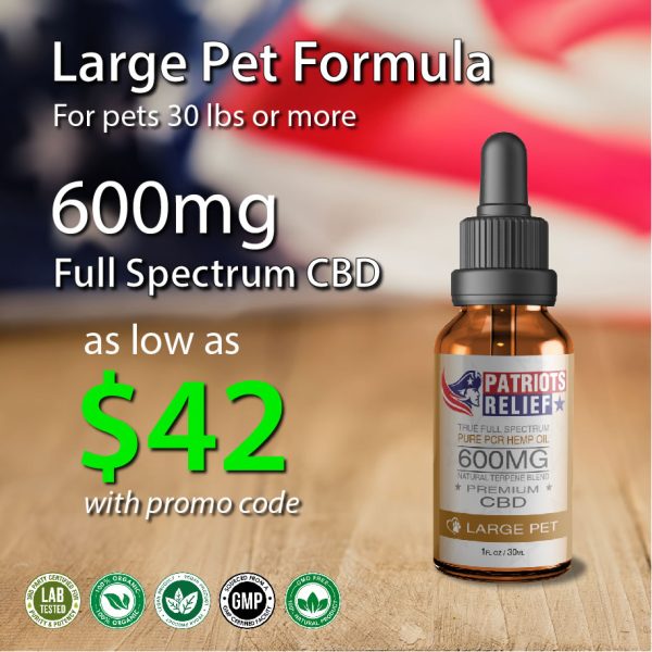 600mg Full Spectrum Large Pet Formula - Patriots Relief CBD, America's Best CBD Company